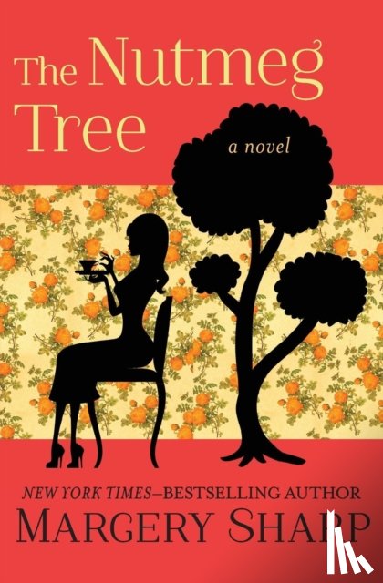 Sharp, Margery - The Nutmeg Tree