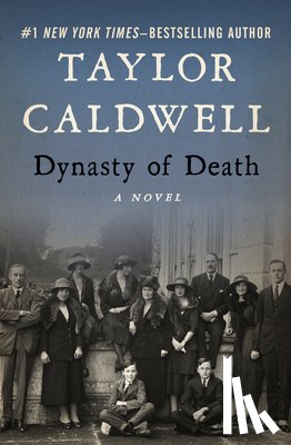 Caldwell, Taylor - Dynasty of Death