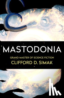 Simak, Clifford D - Mastodonia