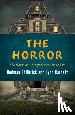 Philbrick, Rodman, Harnett, Lynn - The Horror