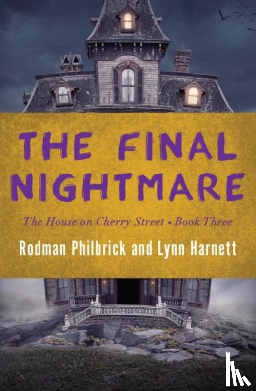 Philbrick, Rodman, Harnett, Lynn - The Final Nightmare