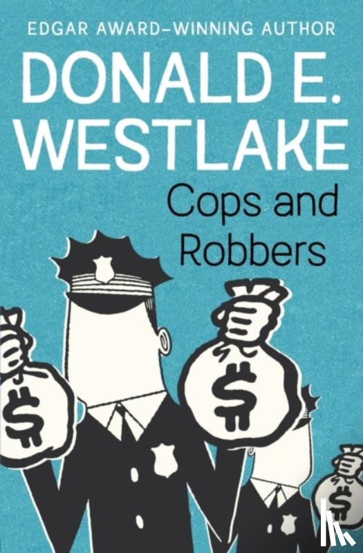 Westlake, Donald E. - Cops and Robbers