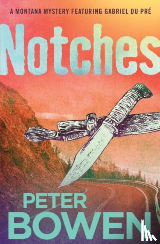 Bowen, Peter - Notches