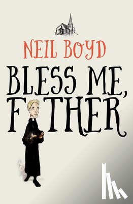 Boyd, Neil - Bless Me, Father