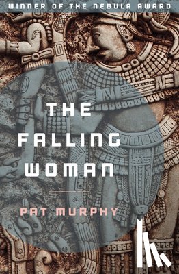 Murphy, Pat - The Falling Woman