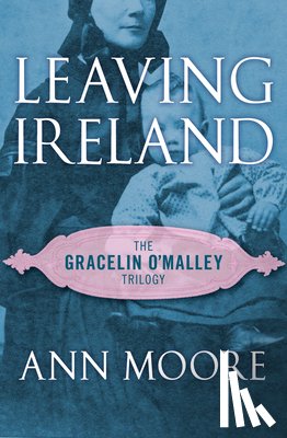 Moore, Ann - Leaving Ireland