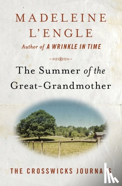 L'Engle, Madeleine - The Summer of the Great-Grandmother