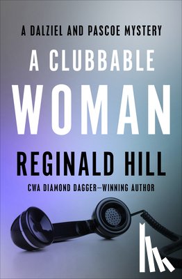 Hill, Reginald - A Clubbable Woman