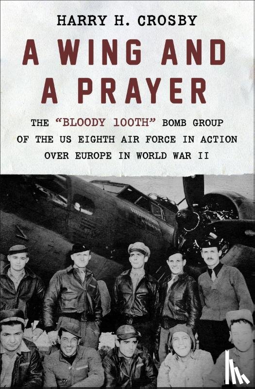 Crosby, Harry H. - A Wing and a Prayer