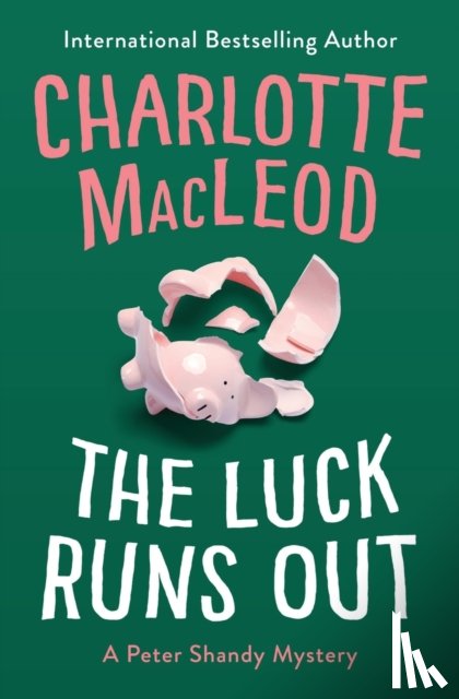 MacLeod, Charlotte - The Luck Runs Out