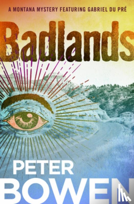 Bowen, Peter - Badlands