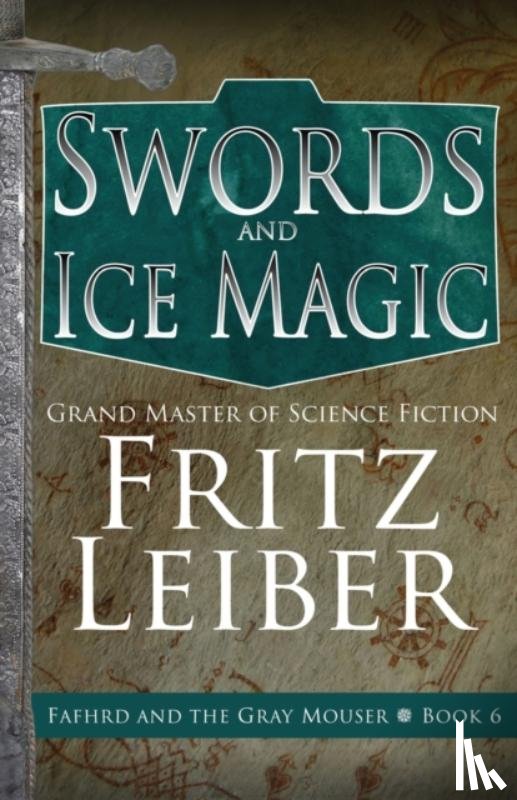 Leiber, Fritz - Swords and Ice Magic