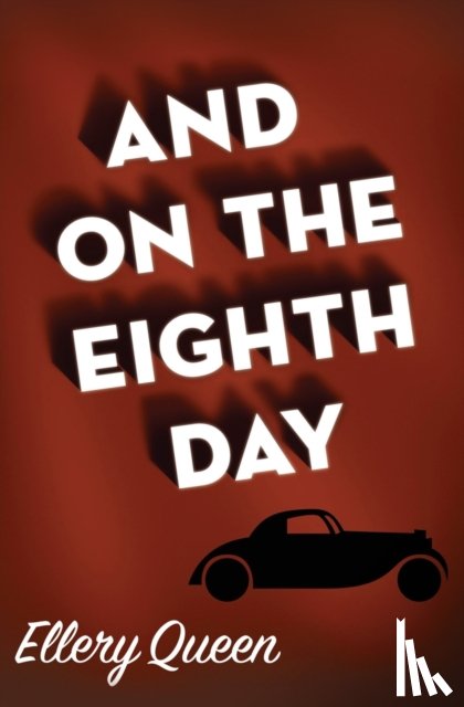Queen, Ellery - And on the Eighth Day