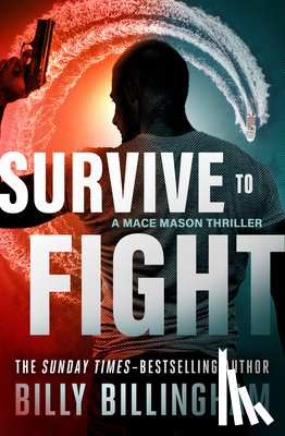 Billingham, Billy, Woodman, Conor - Survive to Fight