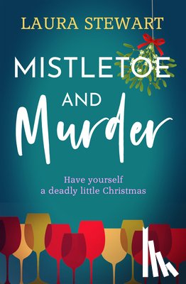 Stewart, Laura - Mistletoe and Murder