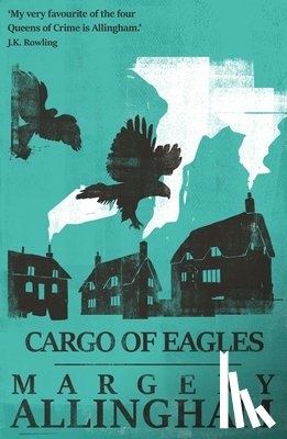 Allingham, Margery - Cargo of Eagles: Volume 19