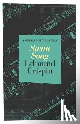 Crispin, Edmund - Swan Song