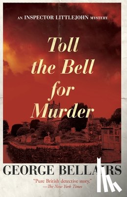 Bellairs, George - Toll the Bell for Murder: Volume 32