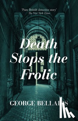 Bellairs, George - Death Stops the Frolic
