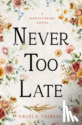 Thirkell, Angela - Never too Late