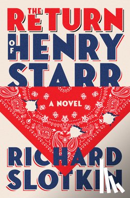 Slotkin, Richard - The Return of Henry Starr