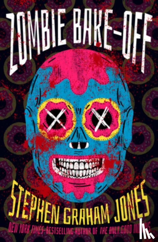 Jones, Stephen Graham - Zombie Bake-Off