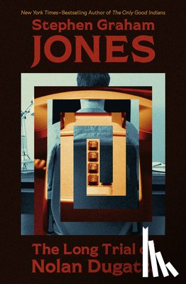 Jones, Stephen Graham - The Long Trial of Nolan Dugatti