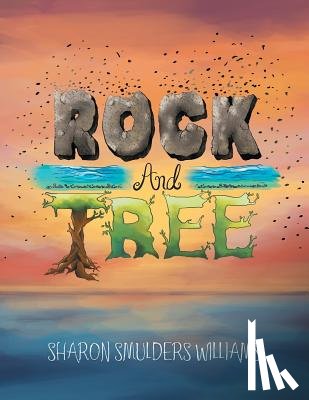 Williams, Sharon Smulders - Rock and Tree