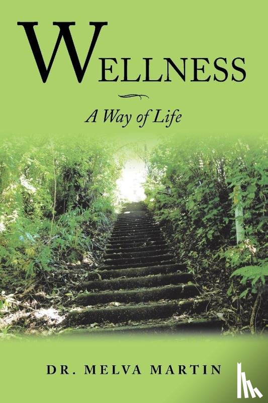 Martin, Dr - Wellness-A Way of Life