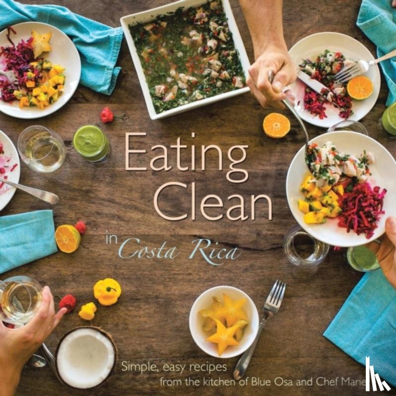 Marie, Chef - Eating Clean in Costa Rica