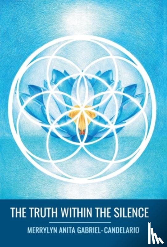 Gabriel-Candelario, Merrylyn Anita - The Truth within the Silence