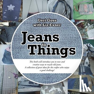 Goss, Geri - Jeans to Things