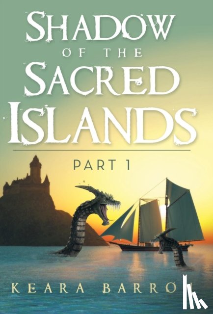Barron, Keara - Shadow of the Sacred Islands
