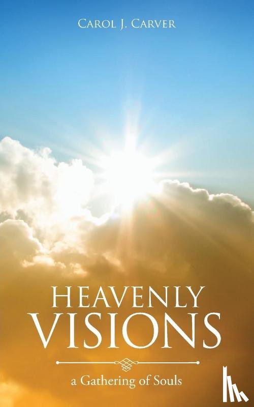 Carver, Carol J - Heavenly Visions