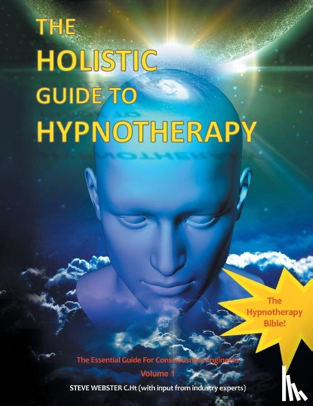 Webster C Ht, Steve - The Holistic Guide to Hypnotherapy
