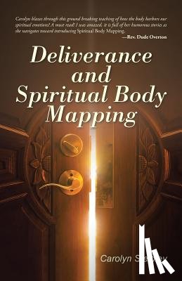 Steidley, Carolyn - Deliverance and Spiritual Body Mapping