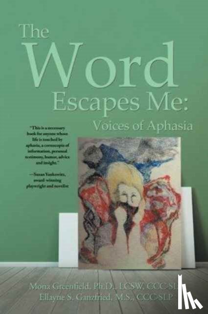Ellayne Ganzfried, Mona Greenfield - The Word Escapes Me
