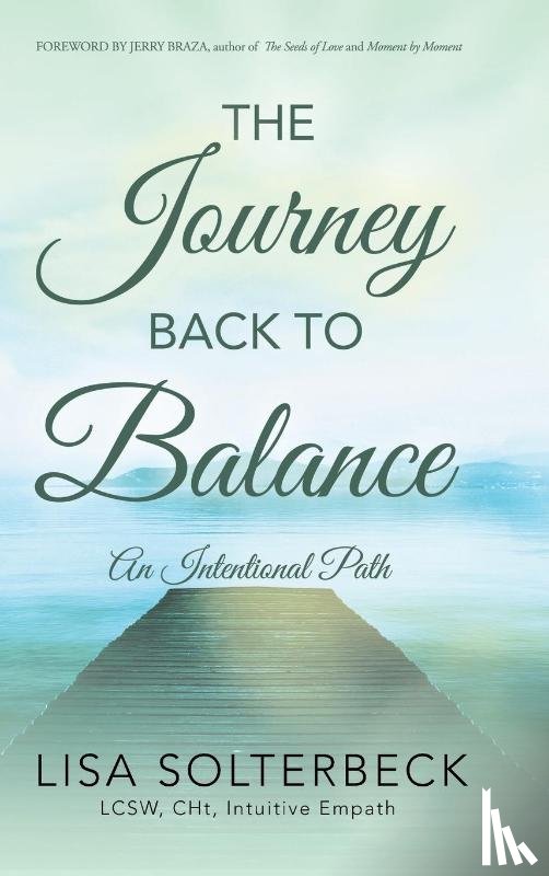 Solterbeck Lcsw Cht, Lisa - The Journey Back to Balance