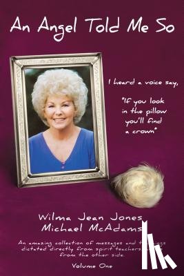Jones, Wilma Jean, McAdams, Michael - An Angel Told Me So