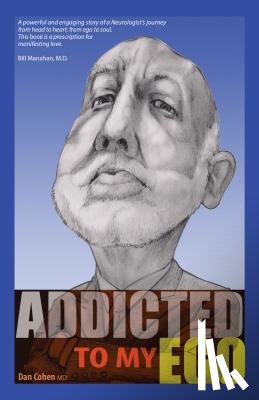 Dan Cohen MD - Addicted to My Ego