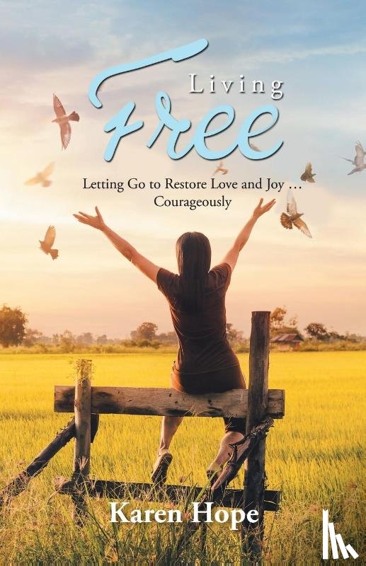 Hope, Karen - Living Free