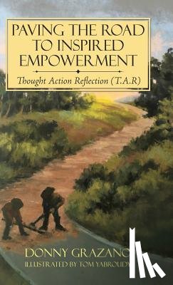 Grazano, Donny - Paving the Road to Inspired Empowerment