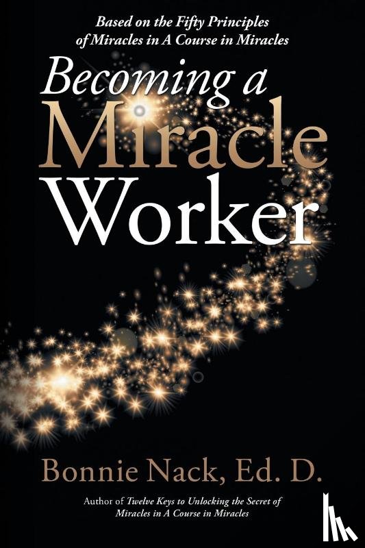 Nack Edd, Bonnie - Becoming a Miracle Worker