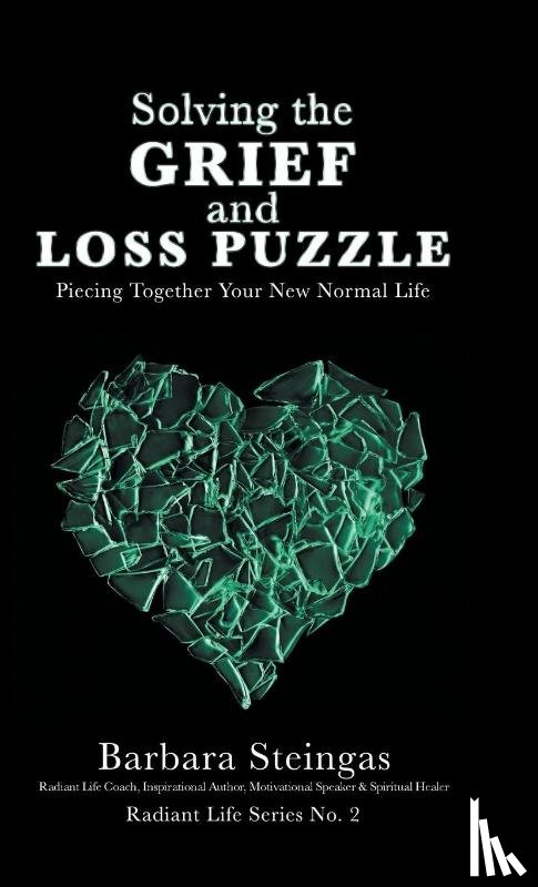 Steingas, Barbara - Solving the Grief and Loss Puzzle