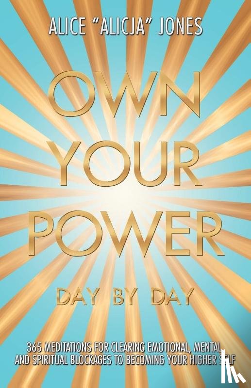 Jones, Alice Alicja - Own Your Power