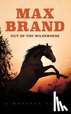 Brand, Max - Out of the Wilderness