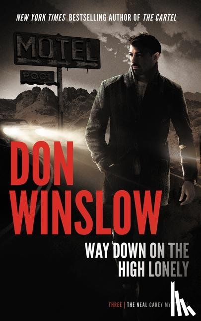Winslow, Don - Winslow, D: Way Down on the High Lonely