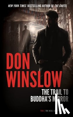Winslow, Don - The Trail to Buddha's Mirror