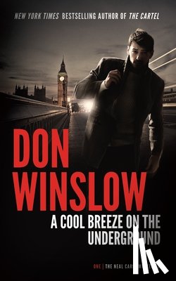 Winslow, Don - COOL BREEZE ON THE UNDERGROUND