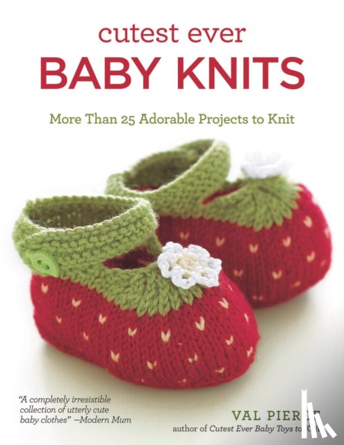 Pierce, Val - Cutest Ever Baby Knits
